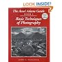 The Ansel Adams Guide: Basic Techniques of Photography - Book 1 (Ansel Adams's Guide to the Basic Techniques of Photography)