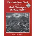 The Ansel Adams Guide: Book 1 : Basic Techniques of Photography