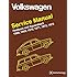Volkswagen Fastback and Squareback (Type 3) Service Manual: 1968-1973