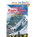 The Walker's Haute Route: Mont Blanc to the Matterhorn Planning, Places to Stay, Places to Eat, Includes 50 Trail Maps & 15 Town Plans (Trailblazer Guides)