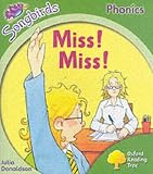 Oxford Reading Tree: Stage 2: Songbirds: Miss, Miss! (Ort Songbirds Phonics Stage 2)