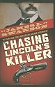 Chasing Lincoln's Killer