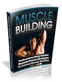 51inLoaX6eL. SL160  Muscle Building    Force your body to grow muscle and forget about ever paying for expensive supplements again! Review