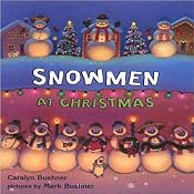 Snowmen at Christmas | [Caralyn Buehner]