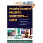 Producing Successful Magazines, Newsletters and E-Zines