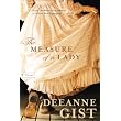 Measure of a Lady, The: A Novel ~ Deeanne Gist