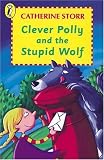 Clever Polly and the Stupid Wolf (Young Puffin Books)