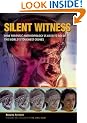 Silent Witness: How Forensic Anthropology is Used to Solve the World's Toughest Crimes