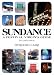 Sundance - A Festival Virgin's Guide (2nd Edition)