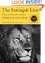 The Serengeti Lion: A Study of Predator-Prey Relations (Wildlife Behavior and Ecology series)