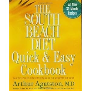 The South Beach Diet Quick and Easy Cookbook: 200 Delicious Recipes Ready in 30 Minutes or Less