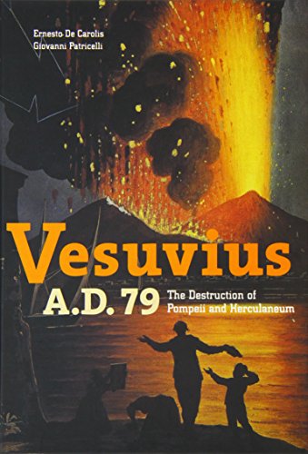 vesuvius ad 79 the destruction of pompeii and herculaneum