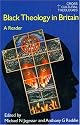 Black Theology in Britain: A Reader (Cross Cultural Theologies)