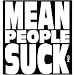 Mean People Suck Decal - Sticker