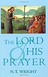 The Lord and His Prayer