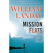Mission Flats | [William Landay]