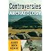 Controversies in Archaeology