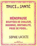 M&Atilde;&copy;nopause : Bouff&Atilde;&copy;es de chaleur, insomnie, irritabilit&Atilde;&copy;, prise de poids...