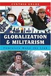 Globalization and Militarism: Feminists Make the Link (Globalization)