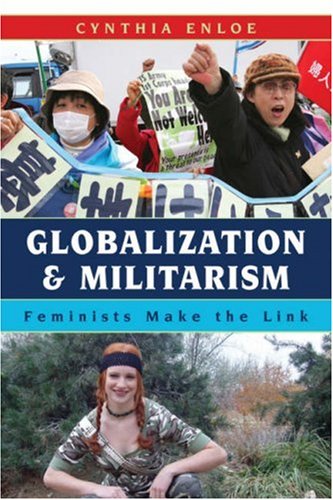 Globalization and Militarism: Feminists Make the Link (Globalization) under Globalization in The Books Store
