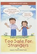 Too Safe for Strangers