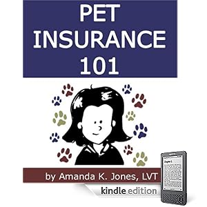 Pet Insurance 101:How to Select the Best Pet Insurance Policy, Including 8 Important Tips and Popular Pet Insurance Alternatives