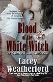Blood of the White Witch: Of Witches and Warlocks