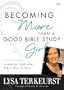 Becoming More Than a Good Bible Study Girl: Living the Faith after Bible Class Is Over