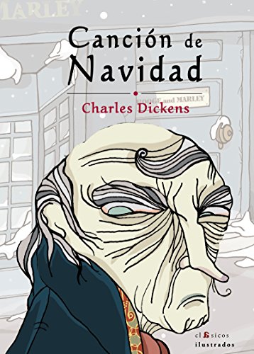 Canción de Navidad (Clasicos Ilustrados) (Spanish Edition)
