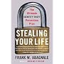 Stealing Your Life: The Ultimate Identity Theft Prevention Plan