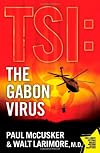 TSI: Gabon Virus: A Novel