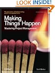 Making Things Happen: Mastering Proje...