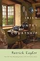 An Irish Country Courtship: A Novel