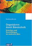 Organisieren durch Bürotechnik. Schreiben und Vervielfältigen im modernen Büro. Lern- und Arbeitsheft.