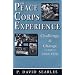 The Peace Corps Experience: Challenge and Change, 1969-1976