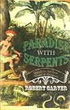 Paradise with Serpents