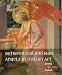 Between God and Man: Angels in Italian Art