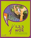 Revue Solar  / 1, 2, 3 wok : Petites recettes savoureuses avec des produits tout prêts