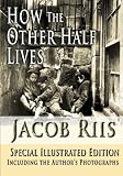How the Other Half Lives, Special Illustrated Edition