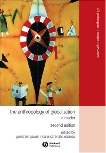 The Anthropology of Globalization: A Reader (Blackwell Readers in Anthropology) under Globalization in The Books Store