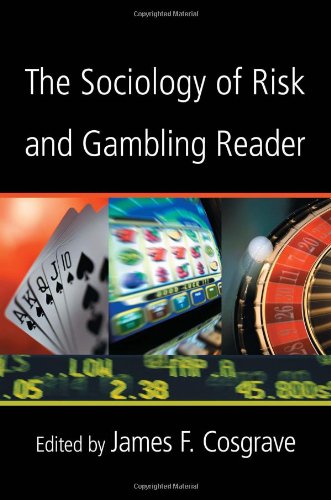 The Sociology of Risk and Gambling Reader