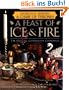 A Feast of Ice and Fire: The Official Game of Thrones Companion Cookbook: The Official Companion Cookbook to a Game of Thrones