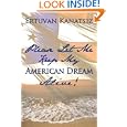 Please Let Me Keep My American Dream Alive!'