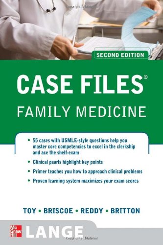 Case Files Family Medicine, Second Edition (LANGE Case Files)