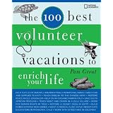 The 100 Best Volunteer Vacations to Enrich Your Life