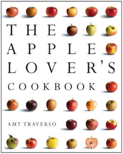 The Apple Lover's Cookbook