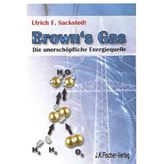 Browns Gas: Die unersch�pfliche Energiequelle