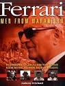 Ferrari: Men from Maranello - The Biographical A-Z of All Significant Ferrari Racing Drivers, Engineers and Team Managers
