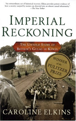 Imperial Reckoning: The Untold Story of Britain's Gulag in Kenya