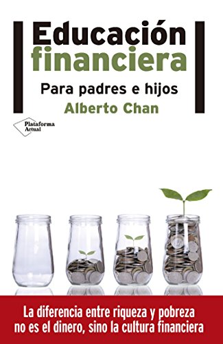 Educación financiera (Spanish Edition)